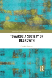 Towards A Society Of Degrowth