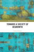 Towards A Society Of Degrowth