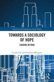Towards A Sociology Of Hope