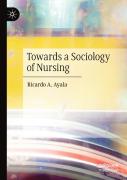 Towards A Sociology Of Nursing