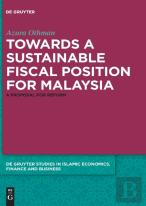 Towards A Sustainable Fiscal Position For Malaysia