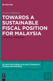 Towards A Sustainable Fiscal Position For Malaysia
