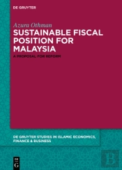 Towards A Sustainable Fiscal Position For Malaysia