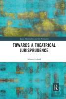 Towards A Theatrical Jurisprudence