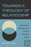 Towards A Theology Of Relationship