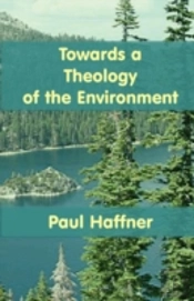 Towards A Theology Of The Environment