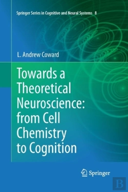 Bertrand.pt - Towards A Theoretical Neuroscience: From Cell Chemistry To Cognition