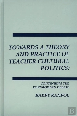 Bertrand.pt - Towards A Theory And Practice Of Teacher Cultural Politics