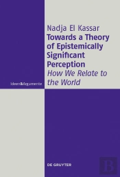 Towards A Theory Of Epistemically Significant Perception