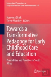 Towards A Transformative Pedagogy For Early Childhood Care And Education