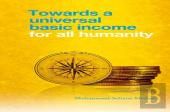 Towards A Universal Basic Income For All Humanity