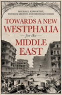 Towards A Westphalia For The Middle East