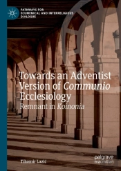 Towards An Adventist Version Of Communio Ecclesiology