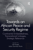 Towards An African Peace And Security Regime