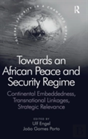 Towards An African Peace And Security Regime