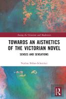 Towards An Aisthetics Of The Victorian Novel