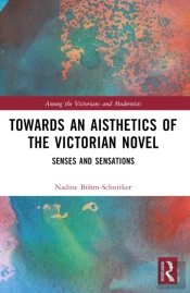 Towards An Aisthetics Of The Victorian Novel