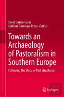 Towards An Archaeology Of Pastoralism In Southern Europe