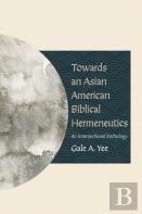 Towards An Asian American Biblical Hermeneutics