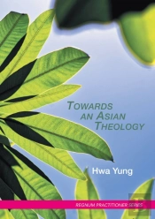 Towards An Asian Theology