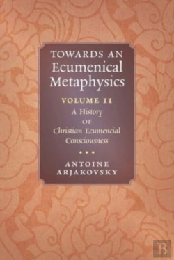 Bertrand.pt - Towards An Ecumenical Metaphysics, Volume 2