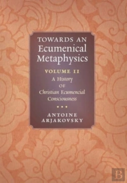 Bertrand.pt - Towards An Ecumenical Metaphysics, Volume 2