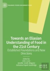 Towards An Eliasian Understanding Of Food In The 21st Century