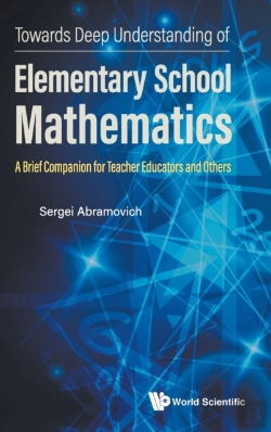 Bertrand.pt - Towards Deep Understanding Of Elementary School Mathematics: A Brief Companion For Teacher Educators And Others