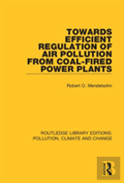 Towards Efficient Regulation Of Air Pollution From Coal-Fired Power Plants