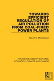 Towards Efficient Regulation Of Air Pollution From Coal-Fired Power Plants