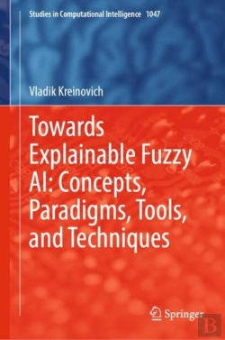 Bertrand.pt - Towards Explainable Fuzzy Ai: Concepts, Paradigms, Tools, And Techniques