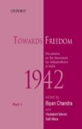 Towards Freedom, Documents On The Movement For Independence In India, 1942