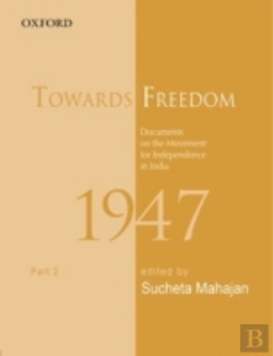 Bertrand.pt - Towards Freedom: Documents On The Movement For Independence In India, 1947