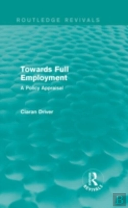 Bertrand.pt - Towards Full Employment (Routledge Revivals)