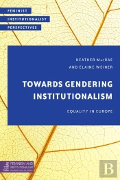 Towards Gendering Institutionalism