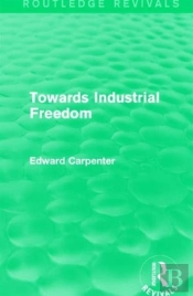 Towards Industrial Freedom
