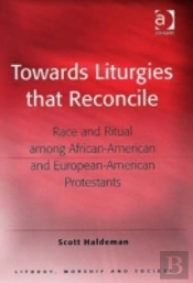 Towards Liturgies That Reconcile
