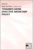Towards More Effective Monetary Policy