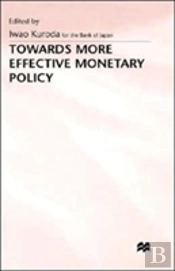 Towards More Effective Monetary Policy