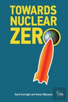Towards Nuclear Zero