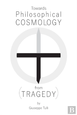 Bertrand.pt - Towards Philosophical Cosmology (From Tragedy)