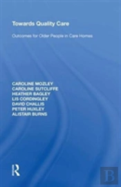 Towards Quality Care