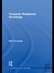 Towards Relational Sociology