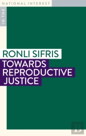 Towards Reproductive Justice
