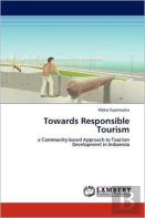 Towards Responsible Tourism