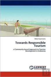 Towards Responsible Tourism
