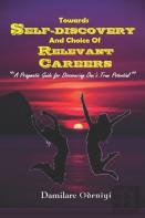 Towards Self-Discovery And Choice Of Relevant Careers