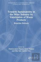 Towards Sustainability In The Wine Industry By Valorization Of Waste Products