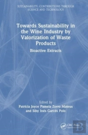 Towards Sustainability In The Wine Industry By Valorization Of Waste Products