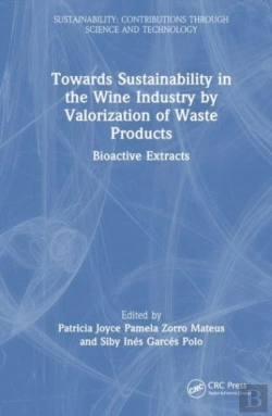 Bertrand.pt - Towards Sustainability In The Wine Industry By Valorization Of Waste Products